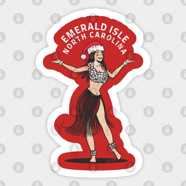 Emerald Isle, NC Christmas Vacationing Holiday Hula Girl Sticker by Contentarama